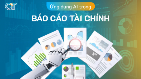 Ứng dụng trí tuệ nhân tạo trong báo cáo tài chính