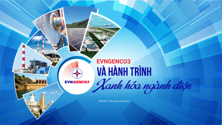 [eMagazine] Tổng công ty Phát điện 3 và hành trình xanh hóa ngành điện