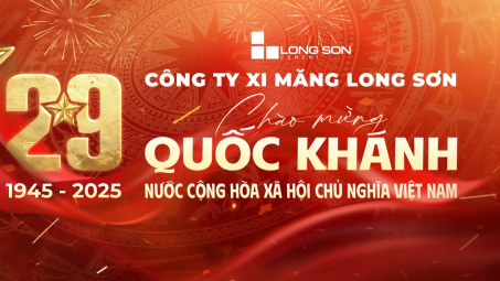 Xi măng Long Sơn: Vươn tầm quốc tế từ vùng đá vôi Bỉm Sơn
