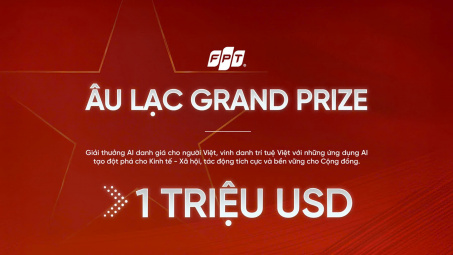 Mừng Kỷ niệm 80 năm ngày Quốc khánh, Tập đoàn FPT công bố trao Giải thưởng Âu Lạc Grand Prize trị giá 1 triệu USD