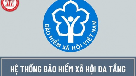 Triển khai hệ thống bảo hiểm đa tầng nhằm đảm bảo an sinh bền vững tại Việt Nam