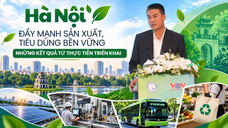 Hà Nội thúc đẩy sản xuất, tiêu dùng bền vững từ những mô hình thực tiễn