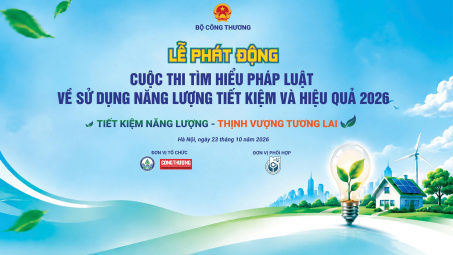 Cuộc thi Tìm hiểu pháp luật về sử dụng năng lượng tiết kiệm và hiệu quả chính thức quay trở lại trong năm 2026