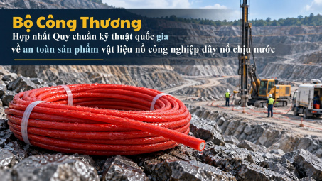 Bộ Công Thương hợp nhất Quy chuẩn kỹ thuật quốc gia về an toàn sản phẩm vật liệu nổ công nghiệp - dây nổ chịu nước