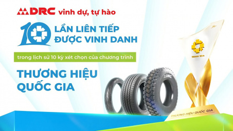 Săm lốp DRC lần thứ 10 liên tiếp đạt Thương hiệu quốc gia Việt Nam