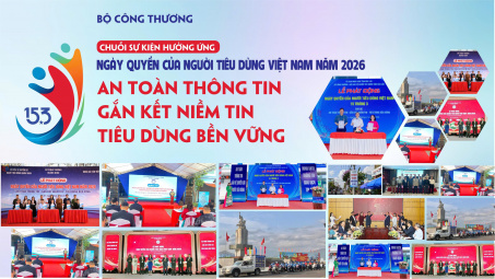 Chuỗi sự kiện hưởng ứng Ngày Quyền của Người tiêu dùng Việt Nam 2026 sẽ diễn ra từ 27-29/3/2026