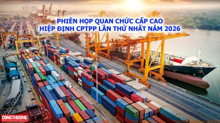 Bộ Công Thương tổ chức Phiên họp quan chức cấp cao Hiệp định CPTPP lần thứ nhất năm 2026