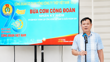 Chăm lo từ bữa ăn ca: Dấu ấn một thập kỷ của Công đoàn Tổng công ty Thép Việt Nam