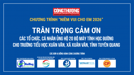 Tạp chí Công Thương trân trọng cảm ơn các tổ chức, cá nhân ủng hộ Chương trình "Niềm vui cho em 2026"