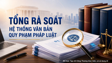 Các bộ, ngành, địa phương đẩy nhanh tổng rà soát hệ thống văn bản quy phạm pháp luật