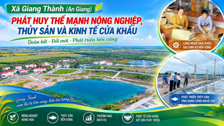 Xã Giang Thành (An Giang): Phát huy thế mạnh nông nghiệp, thủy sản và kinh tế cửa khẩu
