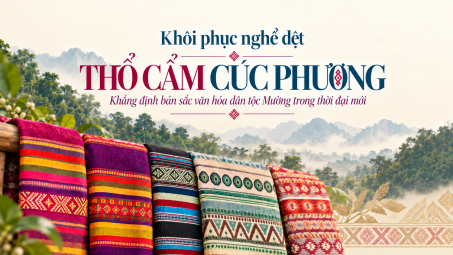 (Emagazine) Khôi phục nghề dệt thổ cẩm Cúc Phương: Khẳng định bản sắc văn hóa dân tộc Mường trong thời đại mới
