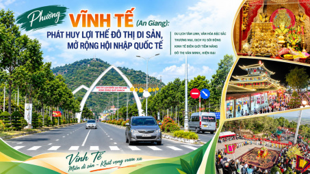 Phường Vĩnh Tế (An Giang): Phát huy lợi thế đô thị di sản, mở rộng hội nhập quốc tế