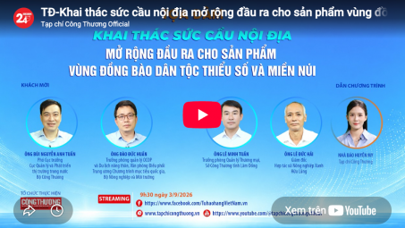 [TRỰC TUYẾN] Khai thác sức cầu nội địa, mở rộng đầu ra cho sản phẩm vùng đồng bào dân tộc thiểu số và miền núi