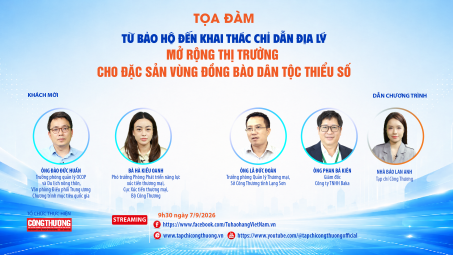 [Tọa đàm trực tuyến] Từ bảo hộ đến khai thác chỉ dẫn địa lý: Mở rộng thị trường cho đặc sản vùng đồng bào dân tộc thiểu số