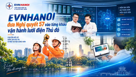 EVNHANOI đưa Nghị quyết 57 vào từng khâu vận hành lưới điện Thủ đô