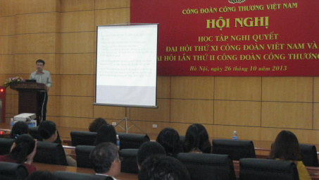 Công đoàn Công Thương Việt Nam: Học tập nghị quyết không mang tính hành chính