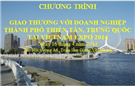 Mời tham dự gặp gỡ và giao thương với Đoàn doanh nghiệp Thiên Tân, Trung Quốc