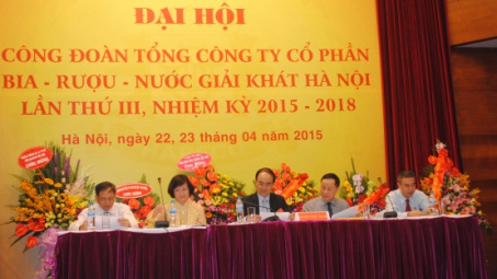 Đại hội Công đoàn Tổng công ty CP Bia - Rượu - NGK Hà Nội nhiệm kỳ 2015 - 2018