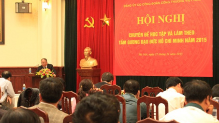 Công đoàn Công Thương tổ chức Hội nghị chuyên đề về học tập và làm theo tấm gương đạo đức Hồ Chí Minh