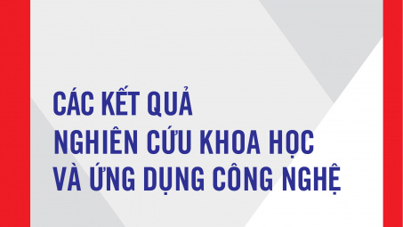 Các Kết quả nghiên cứu khoa học và ứng dụng công nghệ số 4, tháng 4/2016