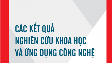 Các kết quả nghiên cứu khoa học và ứng dụng công nghệ số 9, tháng 9/2016