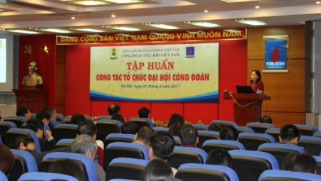 Công đoàn PVN: Tập huấn tổ chức Đại hội công đoàn 