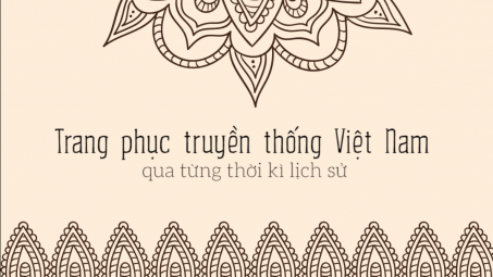 Trang phục truyền thống Việt Nam qua từng thời kỳ lịch sử