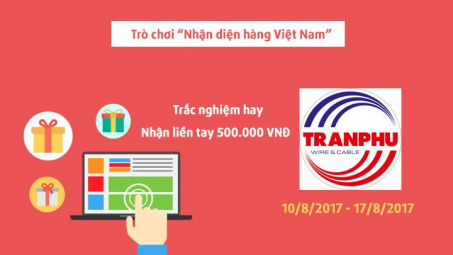 Khởi động Trò chơi Nhận diện hàng Việt Nam của Công ty Cổ phần cơ điện Trần Phú