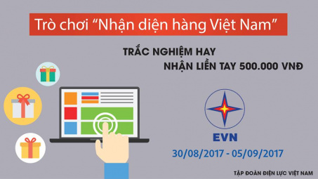 Khởi động Trò chơi Nhận diện hàng Việt Nam năm 2017 của Tập đoàn Điện lực Việt Nam