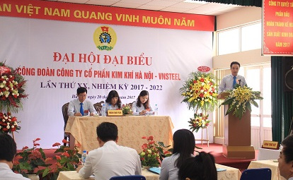 Công đoàn Công ty CP Kim khí Hà Nội – VNSTEEL tổ chức đại hội đại biểu lần thứ XX