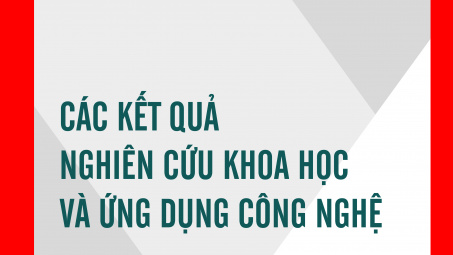 Các kết quả nghiên cứu khoa học và ứng dụng công nghệ số 8, tháng 05/2018