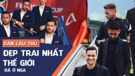 Tất cả cầu thủ đẹp trai nhất thế giới đã ở Nga chờ World Cup 2018 khai mạc rồi!