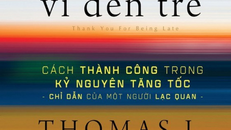 Cảm ơn vì đến trễ – Thomas L.Friedman