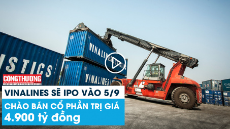 Ngày 7/8/2018 - Bản tin Sự kiện và Con số Công Thương | Vinalines sẽ IPO vào 5/9, chào bán cổ phần trị giá 4.900 tỷ đồng