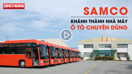 Ngày 22/9/2018 l Bản tin Sự kiện và Con số Công Thương - SAMCO khánh thành nhà máy ô tô chuyên dùng