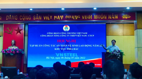 Công đoàn Tổng công ty Thép Việt Nam - CTCP tổ chức tập huấn công tác ATVSLĐ năm 2022
