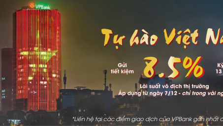 Sôi động cùng AFF Cup 2018, VPBank tăng mạnh lãi suất tiết kiệm dài hạn