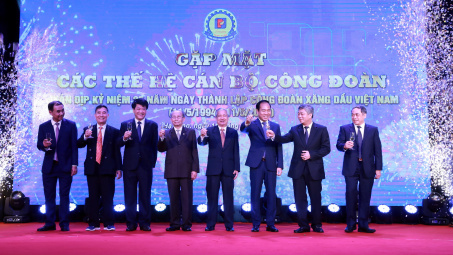 Công đoàn Xăng dầu Việt Nam - Nơi gửi trọn niềm tin