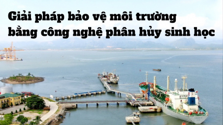 Giải pháp bảo vệ môi trường bằng công nghệ phân hủy sinh học