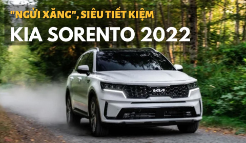 Kia Sorento 2022 ra phiên bản mới: "Ngửi xăng" để chạy