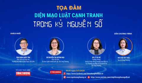 [TRỰC TUYẾN] Diện mạo Luật Cạnh tranh trong kỷ nguyên mới