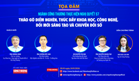 [TRỰC TUYẾN] Ngành Công Thương thực hiện Nghị quyết 57: Tháo gỡ điểm nghẽn, thúc đẩy khoa học, công nghệ, đổi mới sáng tạo và chuyển đổi số