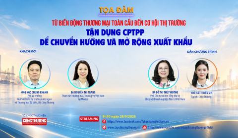 [TRỰC TUYẾN] Từ biến động thương mại toàn cầu đến cơ hội thị trường: Tận dụng CPTPP để chuyển hướng và mở rộng xuất khẩu