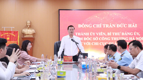 Giám đốc Sở Công Thương Hà Nội làm việc với QLTT, đánh giá kết quả kiểm soát thị trường 8 tháng