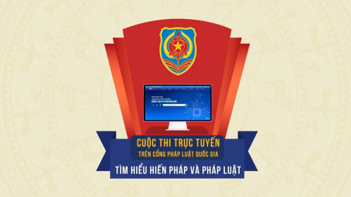 Thể lệ Cuộc thi trực tuyến tìm hiểu Hiến pháp và pháp luật