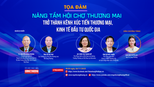 [TRỰC TUYẾN] Nâng tầm hội chợ thương mại trở thành kênh xúc tiến thương mại, kinh tế đầu tư quốc gia