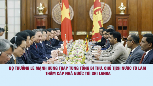 Bộ trưởng Lê Mạnh Hùng tháp tùng Tổng Bí thư, Chủ tịch nước Tô Lâm thăm cấp Nhà nước Sri Lanka