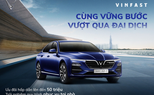 Bảng giá xe VinFast tháng 5/2021: Ưu đãi đặc biệt từ 30 - 50 triệu đồng