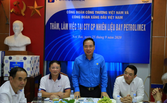 Chủ tịch Công đoàn Công Thương Việt Nam thăm và làm việc tại Công ty Cổ phần Nhiên liệu bay Petrolimex